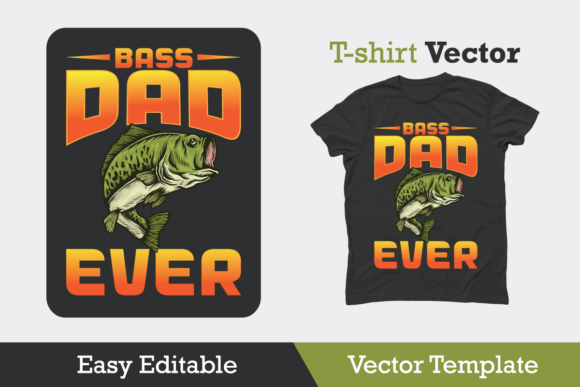 Bass Dad Ever T-shirt Design: Graphics for Print Templates