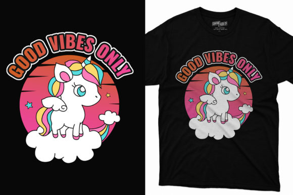 Good Vibes Only Unicorn T-Shirt Design: Graphics & Print Templates