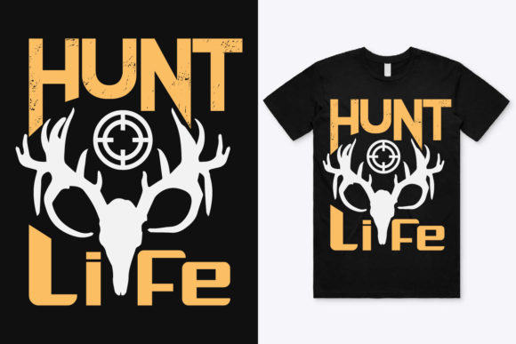 Hunt Life T-Shirt Design: Graphics & Print Templates for Local Brands