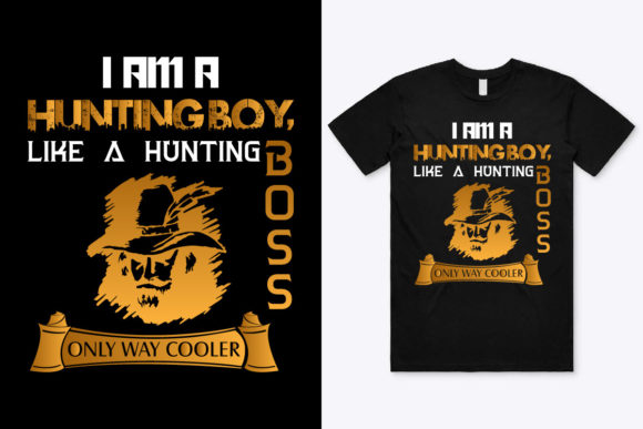 I Am a Hunting Boy T-Shirt Design