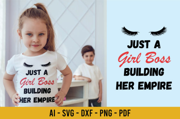 Just a Girl Boss Tshirt Quote: Graphics & Print Templates