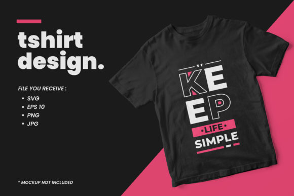 Keep Life Simple Quotes T Shirt Design