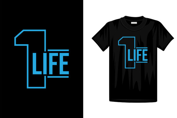 One Life Typography T-shirt Design: Graphics & Print Templates